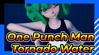 One Punch Man|[MMD]Tornado Water-No! ❤!_A