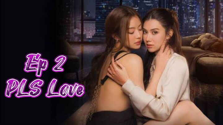 PLS Love Ep 2 Sub Eng