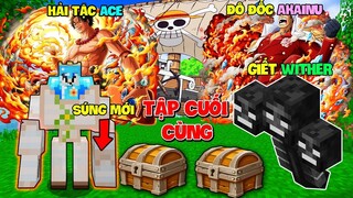MINECRAFT VUA HẢI TẶC - TẬP CUỐI | TÌM ĐƯỢC SÚNG CỦA MECHA GOLEM, ĂN ÁC QUỶ AKAINU VÀ GIẾT WITHER