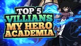 Top 5 Villains in My Hero Academia