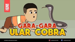 GARA GARA ULAR COBRA | BONGSO STORY | ANIMASI INDONESIA TIMUR