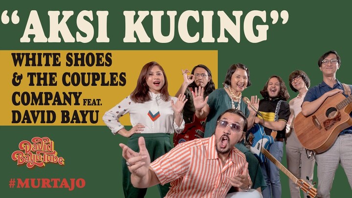WSATCC FEAT. DAVID BAYU - AKSI KUCING | #MURTAJO | #DBT15