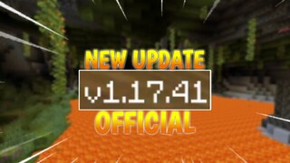 NEW UPDATE !!! MCPE 1.17.41 OFFICIAL - Apa aja yang baru ? + Link download