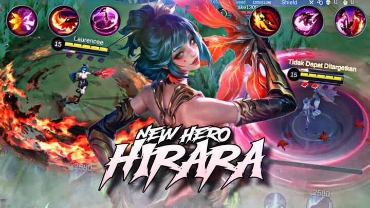 REVIEW HERO BARU HIRARA❕PUNYA BANYAK SKILL UNIK + KESULITANNYA SETARA FANNY❗