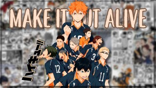 【AMV】Make It Out Alive | Haikyuu!!