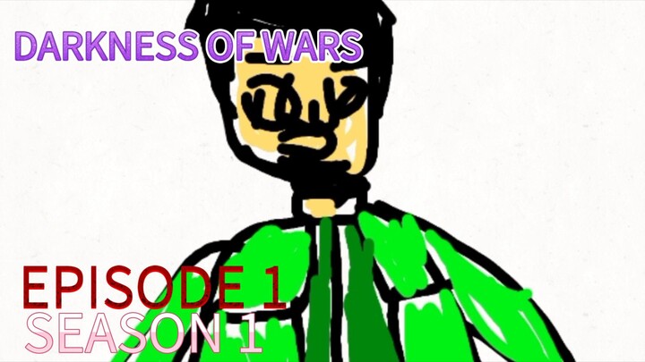 DARKNESS OF WARS EPISODE 1 SEASON 2 (TERBENTUK NYA SEBUAH TIM)
