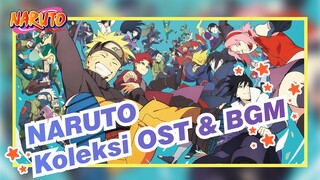 NARUTO | [Kualitas Tinggi] Koleksi OST & BGM [Baru Sampai Boruto]