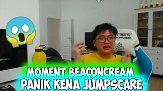 Moment @BeaconCream panik kena Jumpscare