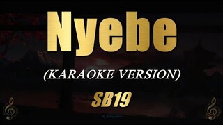 Nyebe - SB19 (Karaoke)