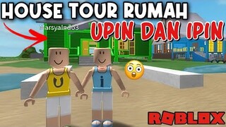 HOUSE TOUR RUMAH UPIN DAN IPIN😹 | ROBLOX INDONESIA 🇮🇩 |