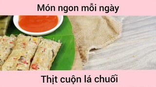 Thịt cuộn lá chuối