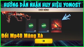 [Free Fire] Cách nhận huy hiệu Yomost đổi trang phục , mp40 mãng xà vĩnh viễn không giới hạn