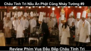 Châu Tinh Trì Nấu Ăn Phật Cũng Nhảy Tường Phần 9