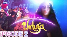 Mga Lihim Ni URDUJA | EPISODE 2