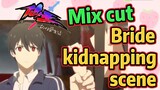 [The daily life of the fairy king]  Mix cut |  Bride kidnapping scene