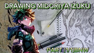 DRAWING MIDORIYA IZUKU DARI ANIME BOKU NO HERO ACADEMIA PART [1/1] BNW