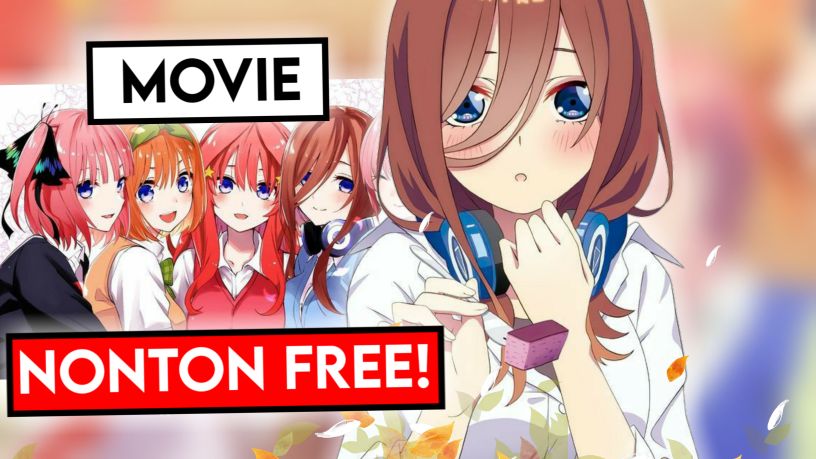 Cara Nonton Gotoubun No Hanayome Movie 2022 Gratis!!! - BiliBili