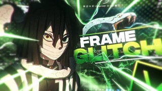 Frame Glitch ❓ ( SVP )「 Tutorial 」