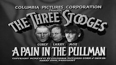 The Three Stooges - 016 - A Pain In The Pullman