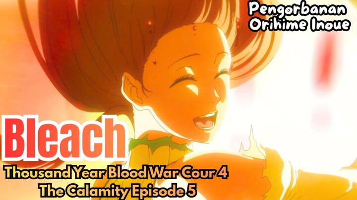 BLEACH : THE CALAMITY EPISODE 5