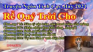 Rể Quý Trời Cho Chương 316 - 320 || Lâm Thanh Diện Hứa Bích Hoài