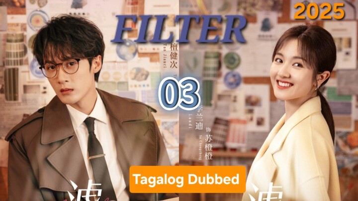 Cdrama "F1LTER"(Lies)Ep.3