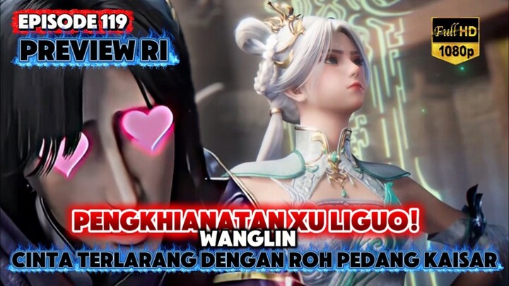 BAGIAN 2 | awal mulai Xu liguo menghianati wang lin⁉️ - RENEGADE IMORTAL 119