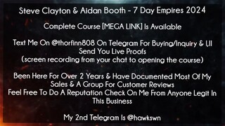 Steve Clayton & Aidan Booth Course 7 Day Empires 2024 download