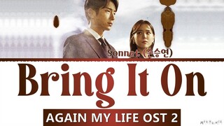 Sonnet Bring It On Lyrics Again My Life OST Part 2 (손승연 Bring It On 가사 어게인 마이 라이프 OST Part 2)