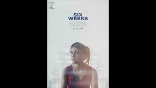 Six Weeks (2023) SubIndo