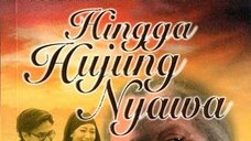 Hingga Hujung Nyawa (2004)