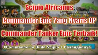 Build Talent & Pasangan Scipio! Komandan Epic Yg Skill Activenya OP! Rise of Kingdoms Indonesia