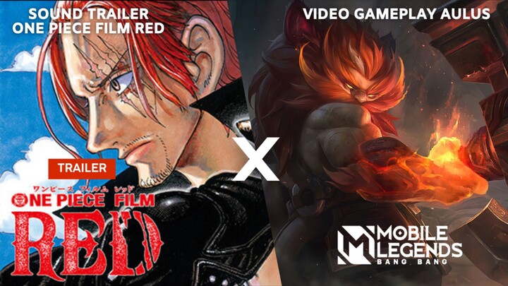 【GMV】One Piece Red × Aulus | Parodi Mobile Legends
