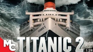 TITANIC 2 FULL MOVIE