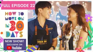 Full Episode 22 | How To Move On in 30 Days (w/ English Subs)