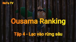 Ousama Ranking Tập 4 - Lạc vào rừng sâu