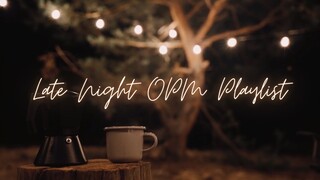 Filipino OPM Chillax Playlist | at late night habang nagkakape at nagmumuni muni..