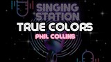 TRUE COLORS - PHIL COLLINS | Karaoke Version