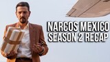 NARCOS: MEXICO Season 2 Recap | Netflix Series Explained