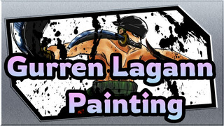 Gurren Lagann|[MAD] Painting