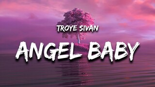 Troye Sivan - Angel Baby (Lyrics)