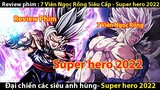 [ REVIEW PHIM ] DRAGON BALL SUPER - SUPER HERO 2022 || TỚ REVIEW PHIM