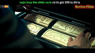 cuộc truy tìm chiếc va ly trị giá 100 tỷ đô - Review phim hay