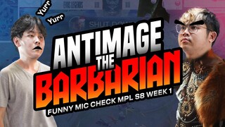 ANTIMAGE BARBAR TINGKAT DEWA! | Funny Mic Check MPL ID S8 Week 1 - EVOS Legends