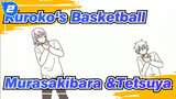 Kuroko‘s Basketball|【Self-Drawn /Dancing AMV】Murasakibara &Tetsuya communication_2