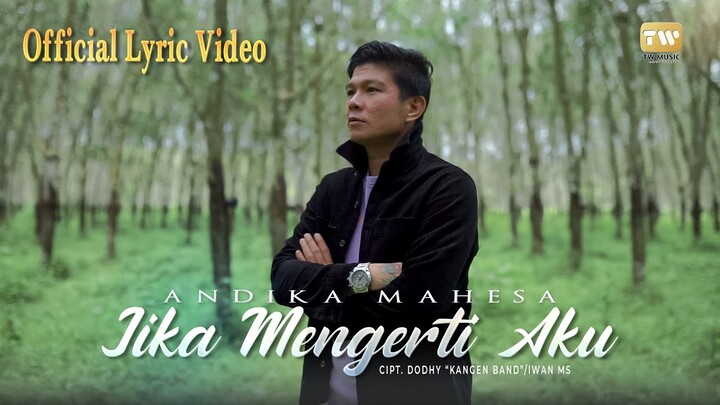 Andika Mahesa 'Kangen Band' | Jika Mengerti Aku | Video Lirik Terbaru