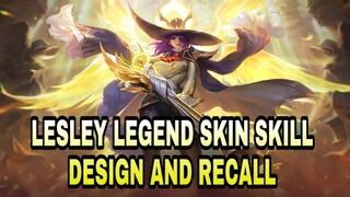 LESLEY LEGEND SKIN SKILL DESIGN AND RECALL ANIMATION • MOBILE LEGEND NEW LEGEND SKIN•