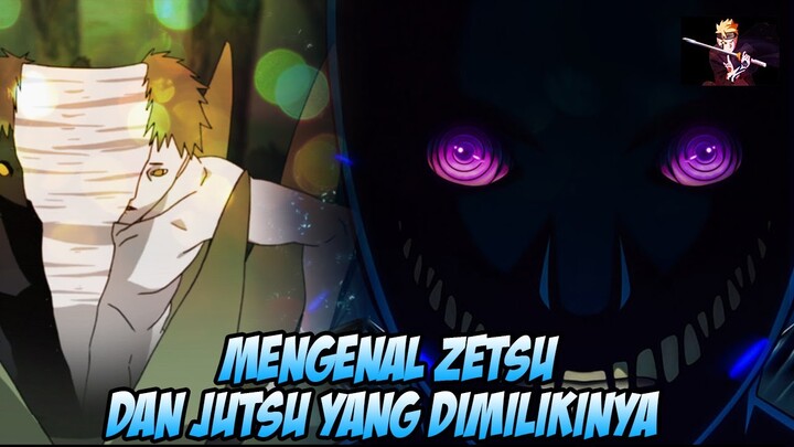 Mengenal Zetsu dan Jutsu yang Dimilikinya