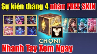 Gà Rán Chơi Lớn Free Skin Lên Đến Bậc SS Cho toàn bộ game thủ Liên Quân | Sự Kiện Tháng 4 Cần Làm