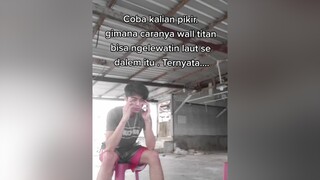 Ternyata bisa renang toh😌 anime aot weeb AttackOnTitan otaku wibu foryoupage fyp foryou fy